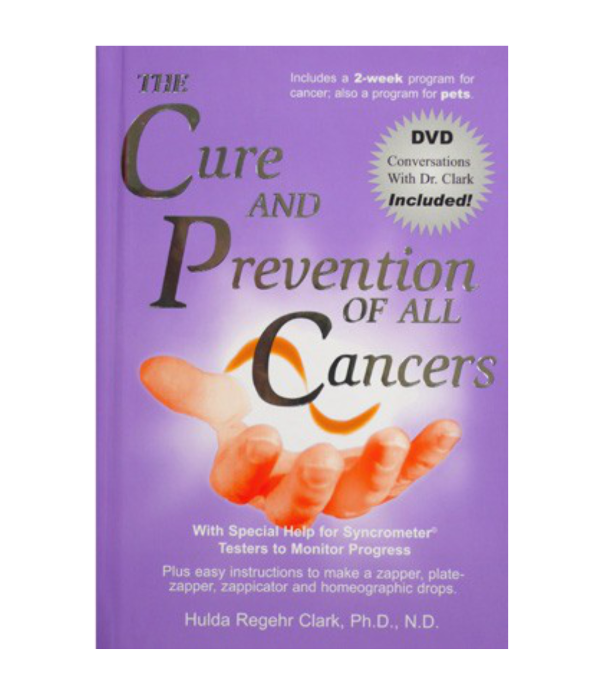 The Cure and Prevention of All Cancers | New Century Press