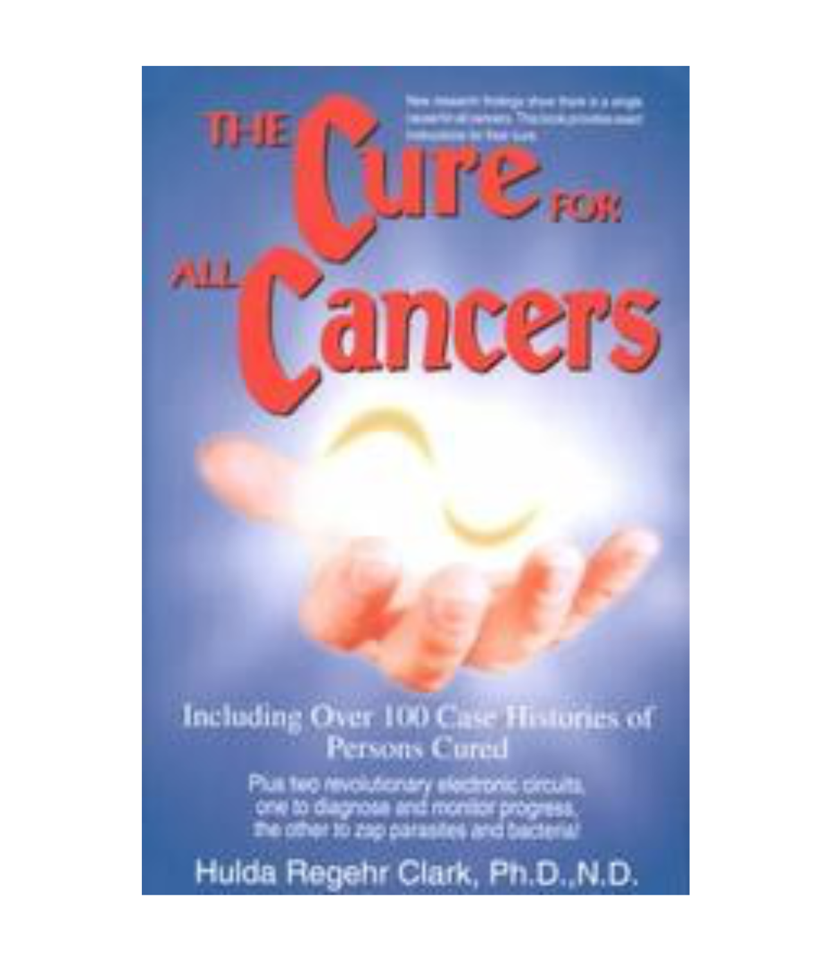 The Cure For All Cancers | New Century Press